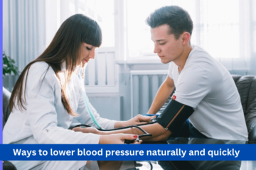 Effective Approaches to Lower Blood Pressure Naturally and Quickly